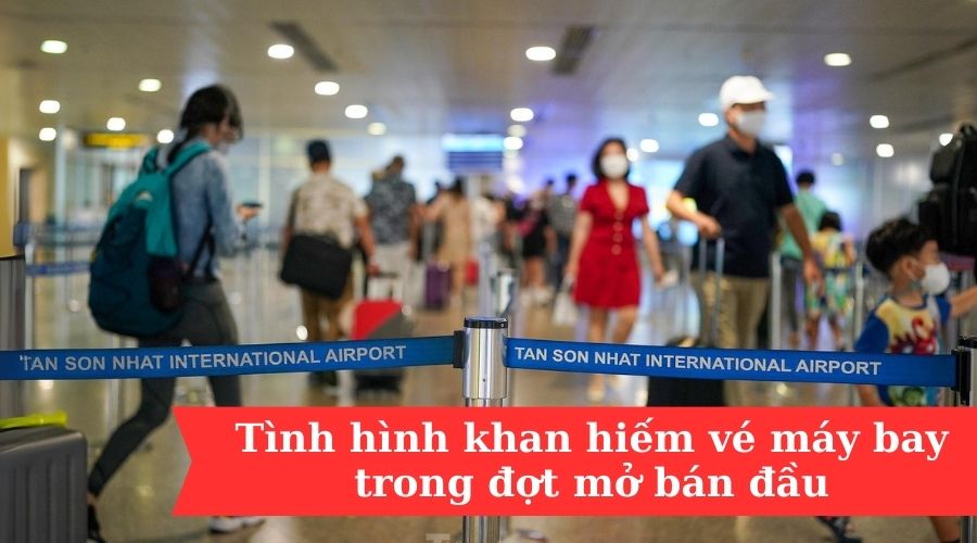 Tình hình khan hiếm vé máy bay Tết trong đợt mở bán đầu